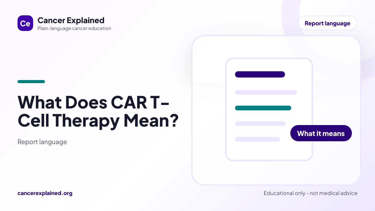 Visual summary for What Does CAR T-Cell Therapy Mean?