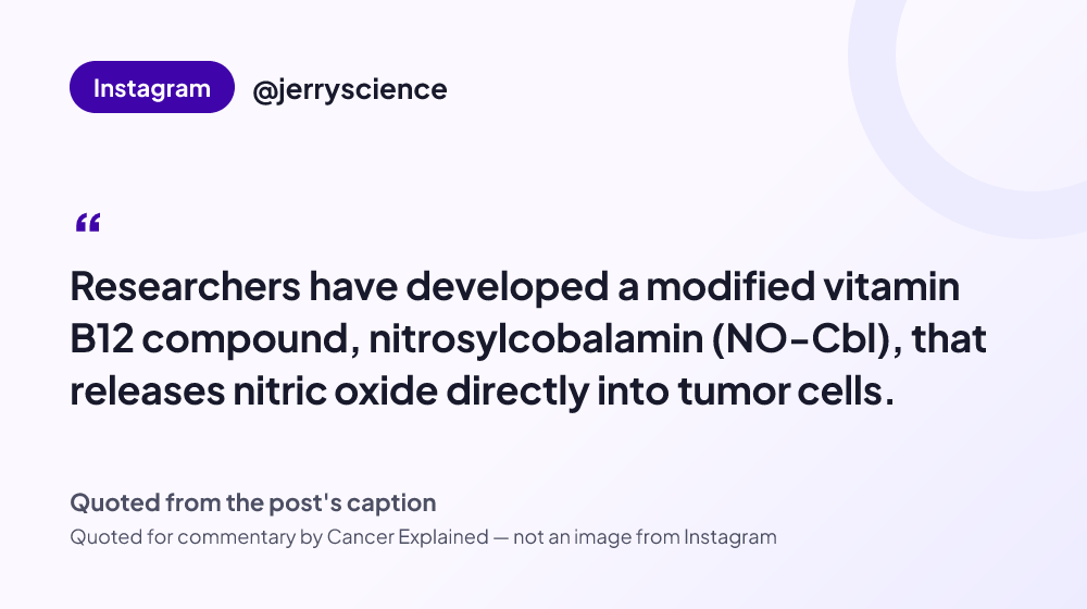 Quote card reading: "Researchers have developed a modified vitamin B12 compound, nitrosylcobalamin (NO-Cbl), that releases nitric oxide directly into tumor cells." — @jerryscience