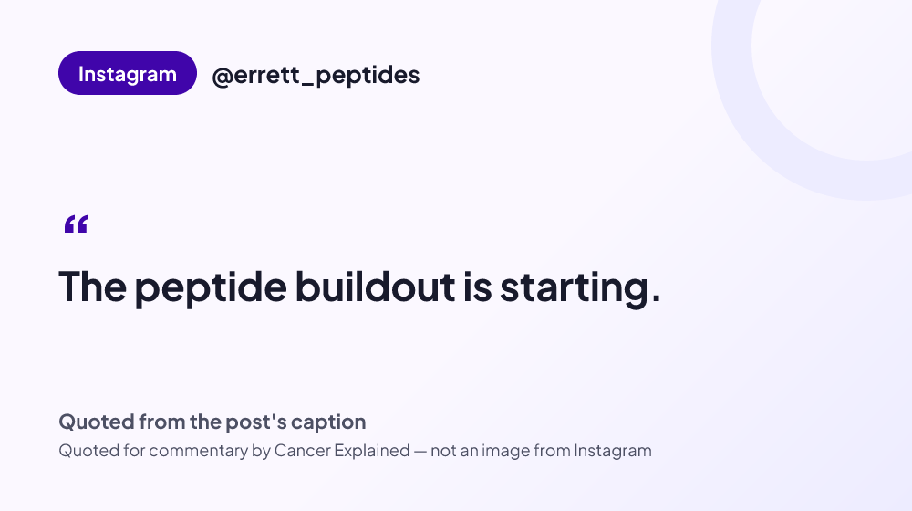 Quote card reading: "The peptide buildout is starting." — @errett_peptides